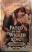 Fated to the Wicked King