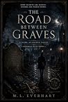 The Road Between ...