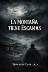 La montaña tiene escamas (Spanish Edition)