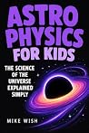 Astrophysics for ...