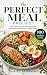 The Perfect Meal Project: T...
