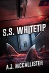 S.S. Whitetip: A ...
