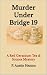 Murder Under Bridge 19