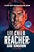 Reacher by Lee Child Reacher by Lee Child