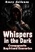 Whispers in the Dark: Creep...