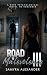 Road to Malevolence III: A Dark Psychological Novel to Remember