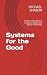 Systems for the Good: A Pub...