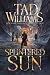 The Splintered Sun (Flan's ...