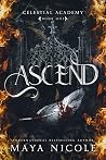 Ascend (Celestial Academy, #1)