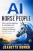 AI for Horse People by Jeanette Gower