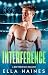 Interference by Ella Haines