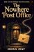 The Nowhere Post Office: Wi...