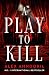 A Play to Kill