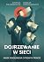 Dojrzewanie w sieci. Młode pokolenie na cyfrowym froncie