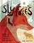 Sly Foxes: Tales of Courage...