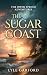 The Sugar Coast | An epic a...