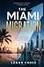 The Miami Migration: Busine...