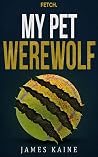 My Pet Werewolf