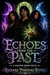 Echoes From The Past (Blessed Three Novels, #3)