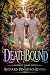 DeathBound (Blessed Three N...