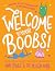 Welcome to Your Boobs! by Yumi Stynes