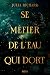 Se méfier de l'eau qui dort