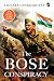 The Bose Conspiracy: The Fi...