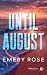 Until August: Love & Chaos #3