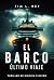 El Barco – Último Viaje: Th...