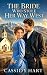 The Bride Who Stole Her Way...