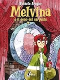 Melvina e il dono del serpente