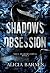 Shadows of Obsession (When Shadows Break, #1)