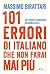 101 errori di italiano che ...