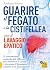 Guarire il fegato e la cist...