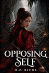 Opposing Self (Shadow Self Trilogy Book 2)