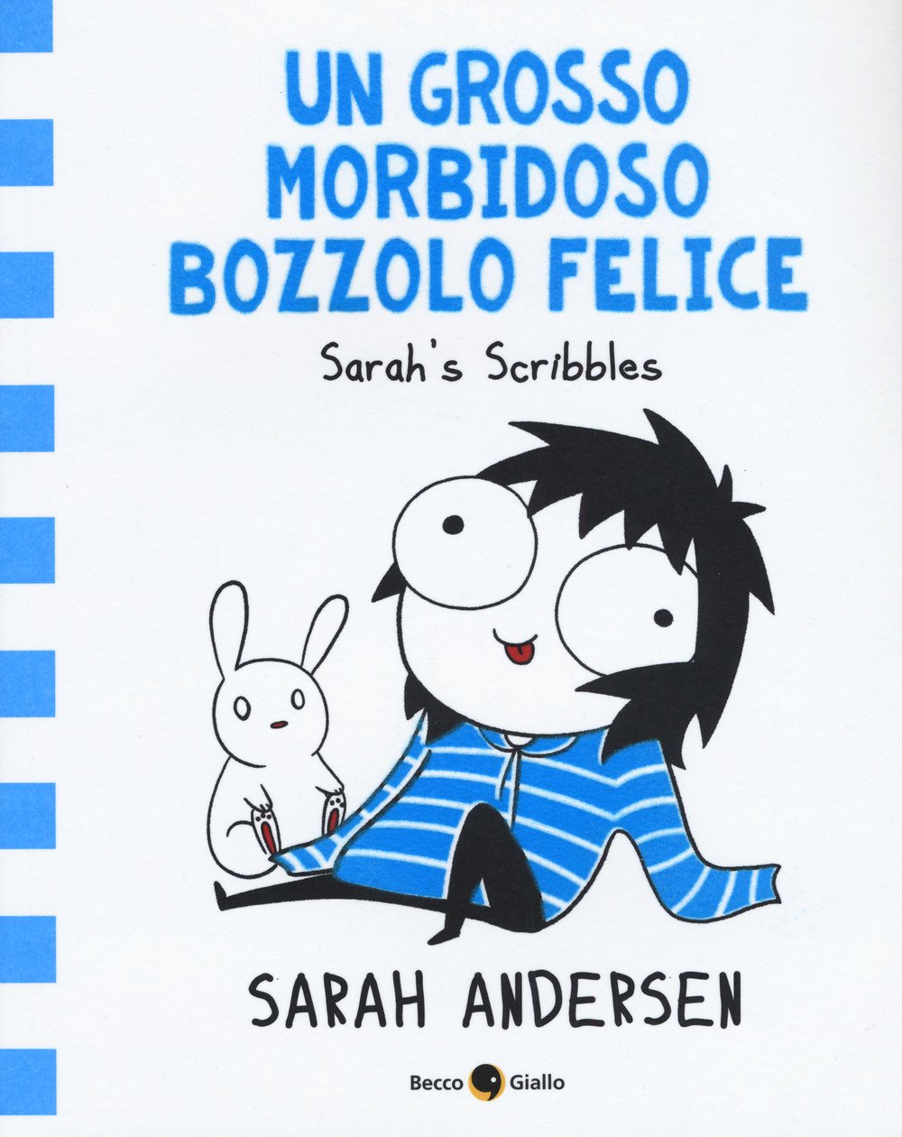 Un grosso morbidoso bozzolo felice