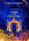Curse of the Celestfall (Curse of the Stars, #3)