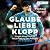GLAUBE, LIEBE, KLOPP: Jürgen Klopp und die Neuerfindung des Fußballs: Die Biographie - DIE BRANDAKTUELLE BIOGRAPHIE DES NEUEN BUNDESTRAINERS