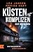 KÜSTENKOMPLIZEN - Glut und ...