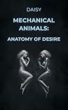Mechanical Animal...
