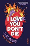 I Love You Don't Die