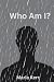 Who Am I?