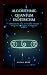 Algorithmic Quantum Esoteri...