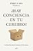 ¿Hay conciencia en tu cereb...