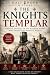 The Knights Templar: The Ri...