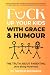 F*ck Up Your Kids With Grac...