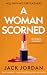 A Woman Scorned