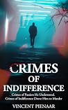 Crimes of Indiffe...