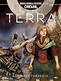 Orfani. Terra, Vol. 2: Seminare tempesta