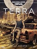 Orfani. Terra, Vol. 1: Dalla cenere
